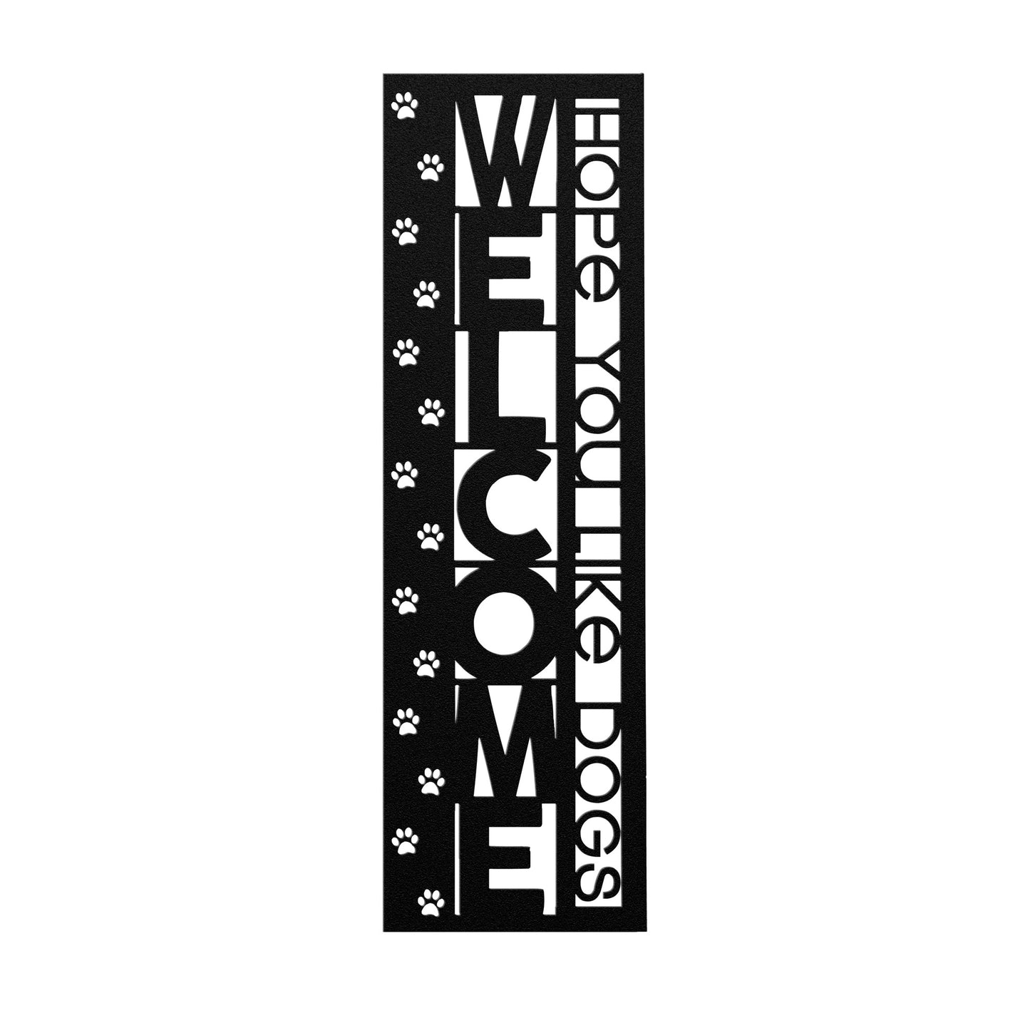 **REALLY HOPE YOU LIKE DOGS - Steel Wall Art