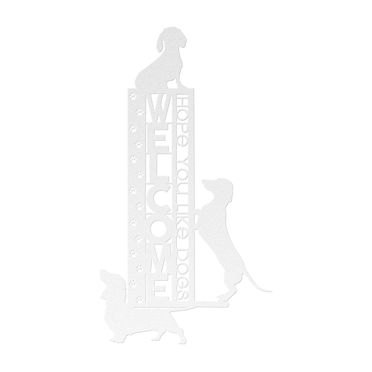 hope you like dogs - steel wall art